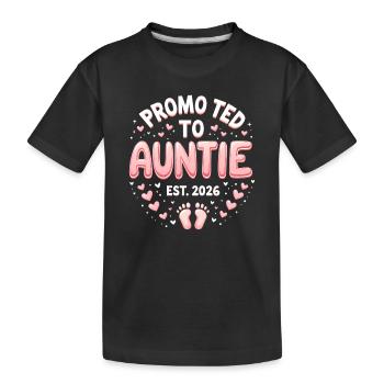 Aunt 2026 Aunt 2026 Promoted to Aunt 2026 - Kids' Premium Organic T-Shirt - black - Front