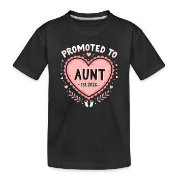 Aunt 2026 Aunt 2026 Promoted to Aunt 2026 - Kids' Premium Organic T-Shirt - black - Front
