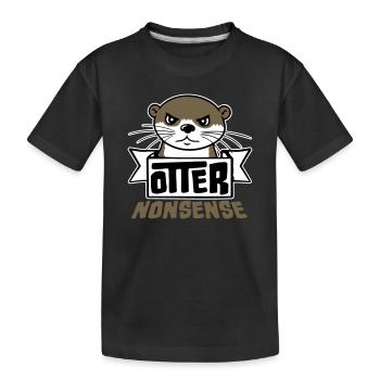 Otter Nonsense Lustig Wortspiel Otter Liebe Spruch - Kinder Premium Bio T-Shirt - Schwarz - Vorne