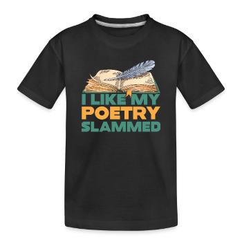 J’aime que ma poésie soit défoncée - T-shirt bio Premium Enfant - noir - Devant