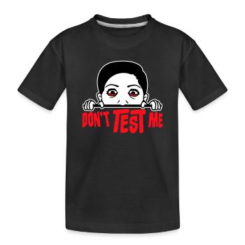 Ne me teste pas femme coquine, citation drôle avec le logo - T-shirt bio Premium Enfant - noir - Devant
