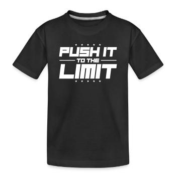 Push It To The Limit - Kids' Premium Organic T-Shirt - black - Front