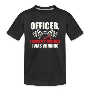 Officer, ich bin nicht gefahren, ich habe gewonnen. - Kinder Premium Bio T-Shirt - Schwarz - Vorne