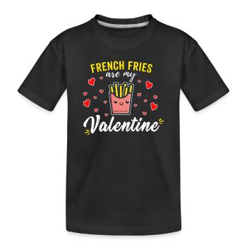 French Fries Are My Valentine Funny Kawaii - Kids' Premium Organic T-Shirt - black - Front