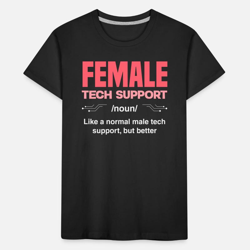 Tech Support Frau Definition IT Admin Computer Kinder Premium Bio T-Shirt