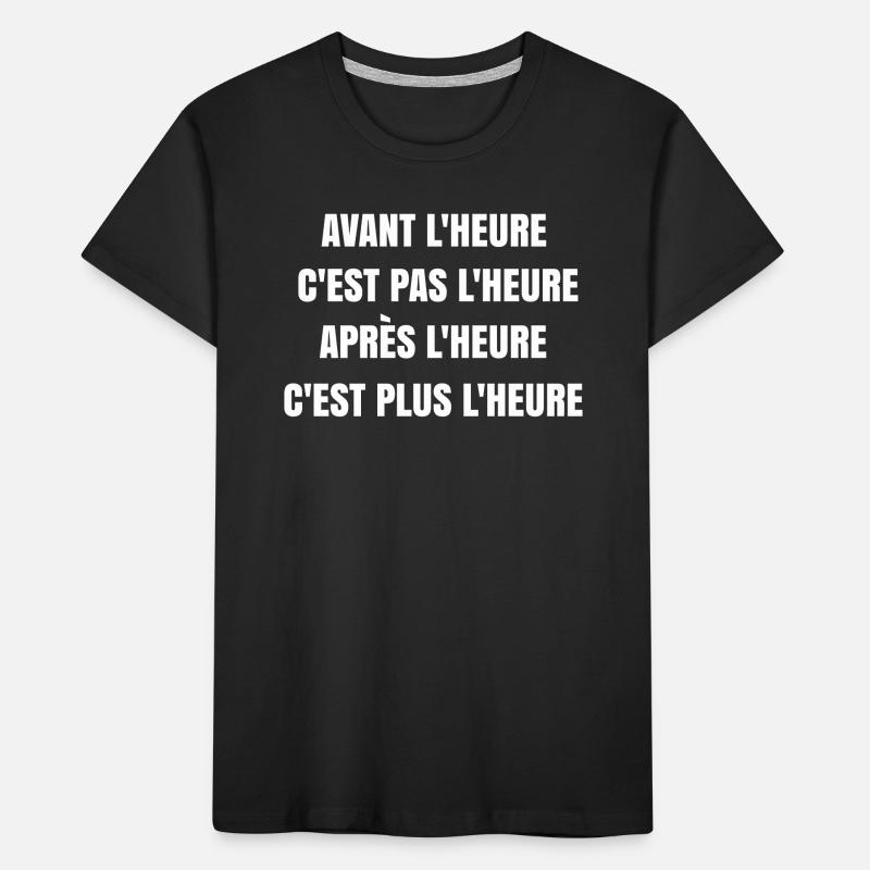 Avant l'heure c'est pas l'heure T-shirt bio Premium Enfant