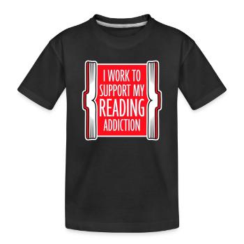 I Work To Support My Reading Addiction Bücher Logo - Kinder Premium Bio T-Shirt - Schwarz - Vorne