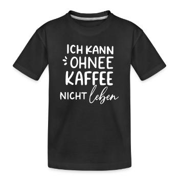 Kaffeeabhängige Lebensfreude - Kinder Premium Bio T-Shirt - Schwarz - Vorne