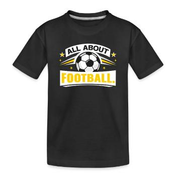 Alles rund um Fußball - Kinder Premium Bio T-Shirt - Schwarz - Vorne