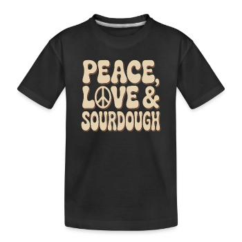 Peace, Love & Sourdough - Kids' Premium Organic T-Shirt - black - Front