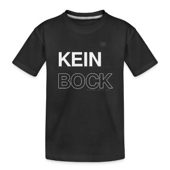 Kein Bock Kontrast-Statement - Kinder Premium Bio T-Shirt - Schwarz - Vorne