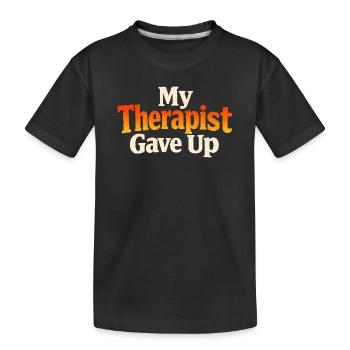 Mon thérapeute a abandonné - T-shirt bio Premium Enfant - noir - Devant