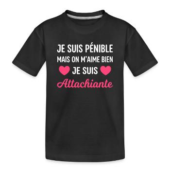 Je suis pénible mais on m'aime bien - T-shirt bio Premium Enfant - noir - Devant