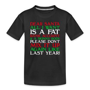 Dear Santa - Kids' Premium Organic T-Shirt - black - Front
