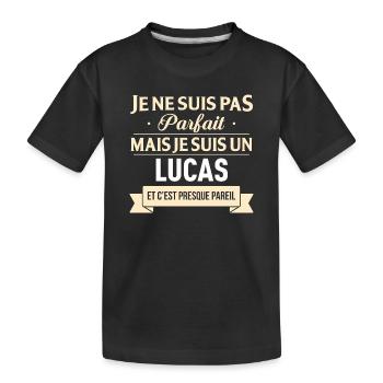 Je Ne Suis Pas Parfait Mais Je Suis Un Lucas Et... - T-shirt bio Premium Enfant - noir - Devant