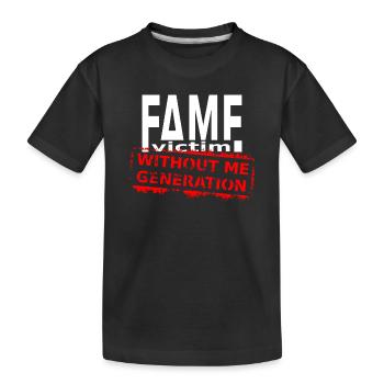 Fame Victim Shirt – Without Me Generation - Kids' Premium Organic T-Shirt - black - Front