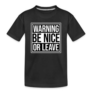 Attitude de « Sois gentil ou laisse » drôle de phrase - T-shirt bio Premium Enfant - noir - Devant