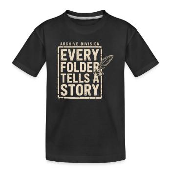 Every Folder Tells a Story - Kids' Premium Organic T-Shirt - black - Front