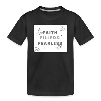 Faith filled and fearless - Kids' Premium Organic T-Shirt - black - Front