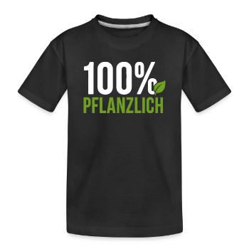 100% Pflanzlich - Vegan Geschenkidee - Kinder Premium Bio T-Shirt - Schwarz - Vorne