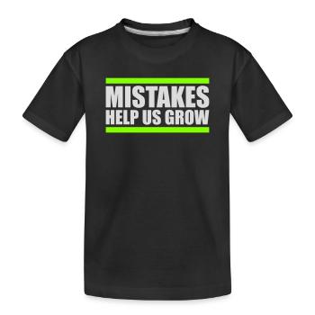 Mistakes Help Us Grow Lustig Motivational Wachstum - Kinder Premium Bio T-Shirt - Schwarz - Vorne