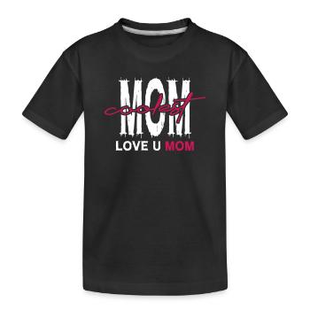 Mom_Coolest_Love_You_Mom - T-shirt bio Premium Enfant - noir - Devant