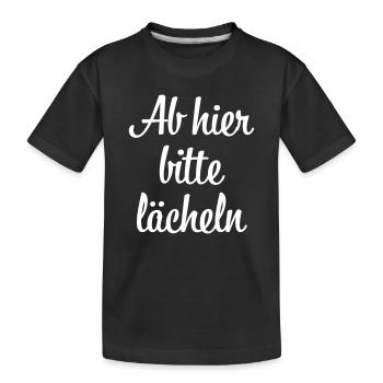 Ab hier bitte laechen Spruch Shirt - Kinder Premium Bio T-Shirt - Schwarz - Vorne