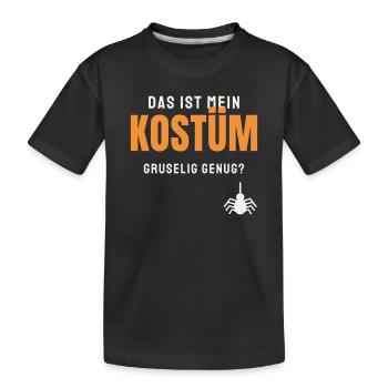 Das ist mein Kostüm Halloween Spruch Gruselig - Kinder Premium Bio T-Shirt - Schwarz - Vorne