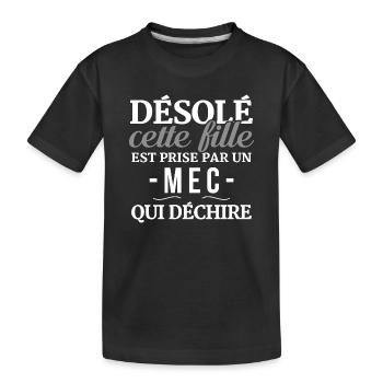 Desole Cette Fille Est Prise Par Un Mec Qui Dec... - T-shirt bio Premium Enfant - noir - Devant