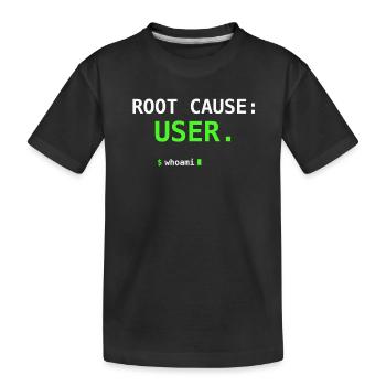Root Cause USER Whoami IT Humor Nerd Geschenk - Kinder Premium Bio T-Shirt - Schwarz - Vorne