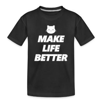 Schriftzug Cats make life better für Katzenfans - Kinder Premium Bio T-Shirt - Schwarz - Vorne