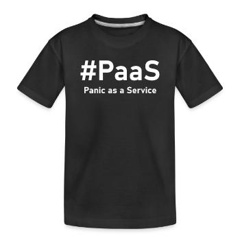 PaaS – Panic as a Service | Funny IT saying - Kids' Premium Organic T-Shirt - black - Front