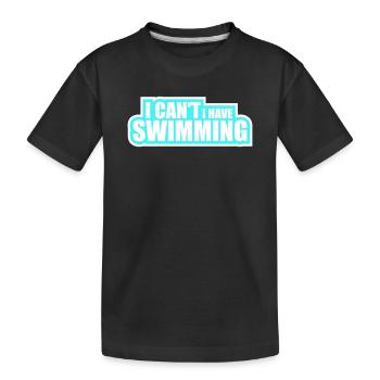 I Can't I Have Swimming Lustig Schwimmer Ausrede - Kinder Premium Bio T-Shirt - Schwarz - Vorne