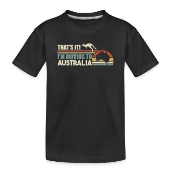 Australien Ich ziehe zu Australien Tourismus - Kinder Premium Bio T-Shirt - Schwarz - Vorne