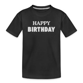 Bon anniversaire - T-shirt bio Premium Enfant - noir - Devant
