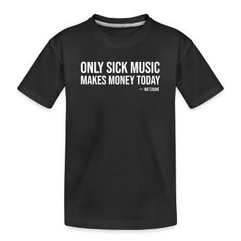 Seule la musique malade rapporte aujourd’hui de l’argent de Nietzsche - T-shirt bio Premium Enfant - noir - Devant