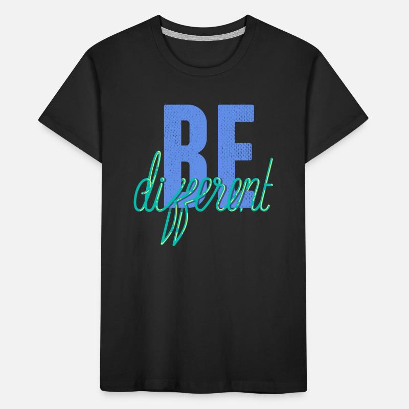Be different- Sei anders! Kinder Premium Bio T-Shirt