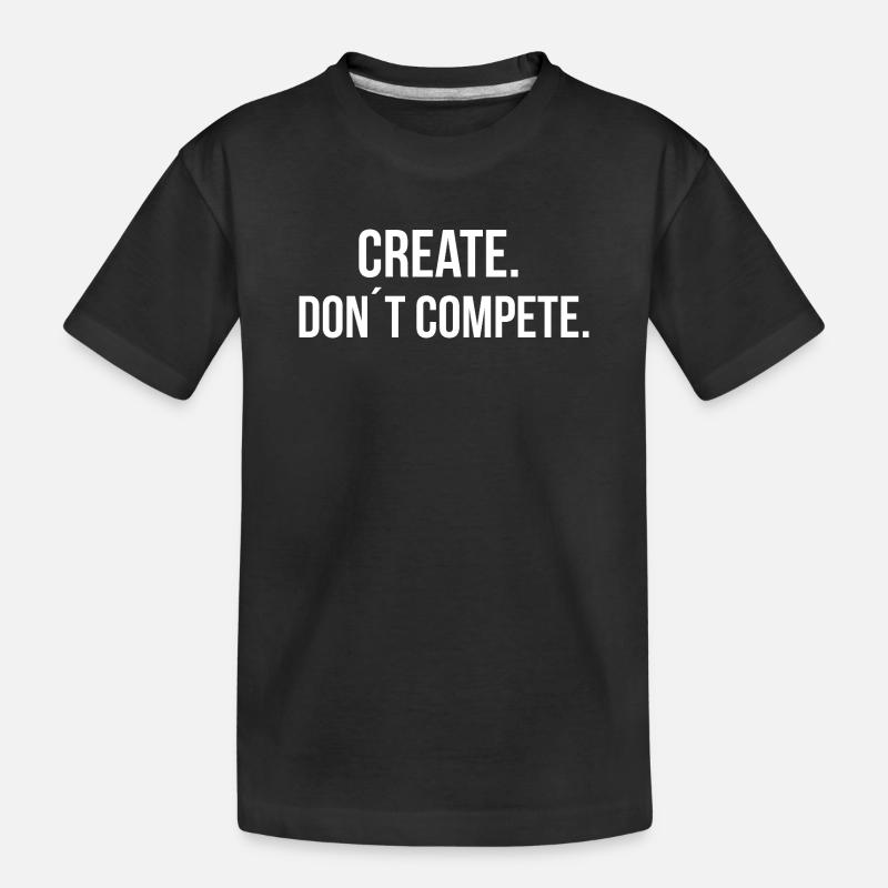 CREATE. DON´T COMPETE. | Greyline Official - Kinder Premium Bio T-Shirt - Schwarz