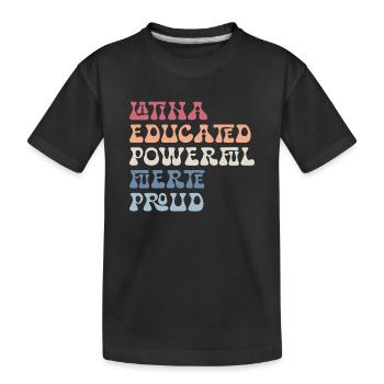 Latina Educated Powerful Fuerte Proud Feminist - T-shirt bio Premium Enfant - noir - Devant