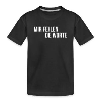 Mir fehlen die Worte - Kinder Premium Bio T-Shirt - Schwarz - Vorne