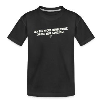 I'm not complicated - you're slow - Kids' Premium Organic T-Shirt - black - Front