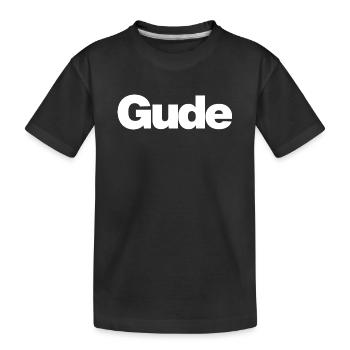 Gude – Urban greeting in plain language - Kids' Premium Organic T-Shirt - black - Front