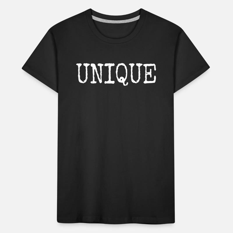 Unique Einzigartig Unikat Selbstwert Einzig Artig Kinder Premium Bio T-Shirt