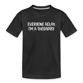 Alle entspannt euch, ich bin Therapeut, Retro-Humor - Kinder Premium Bio T-Shirt - Schwarz - Vorne