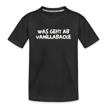 was geht ab vanillabacke - Kinder Premium Bio T-Shirt - Schwarz - Vorne