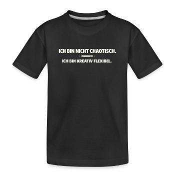 Créatif, flexible au lieu de chaotique - T-shirt bio Premium Enfant - noir - Devant