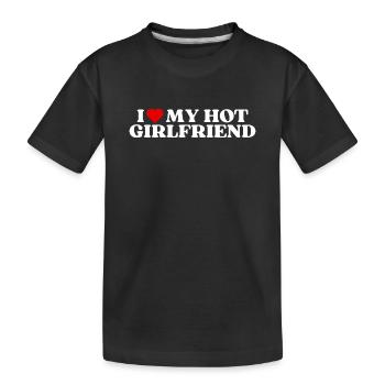 I love my hot girlfriend! cute couple saying cool - Kids' Premium Organic T-Shirt - black - Front
