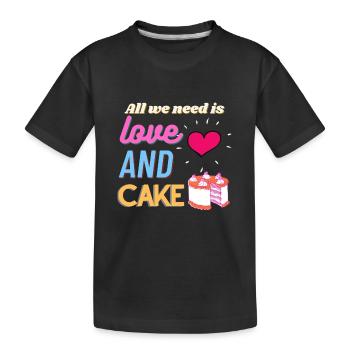 All we need is love and cake - Kinder Premium Bio T-Shirt - Schwarz - Vorne