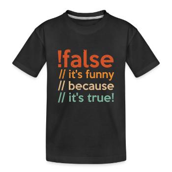 Programmer false true Computer Scientist Student Code - Kids' Premium Organic T-Shirt - black - Front