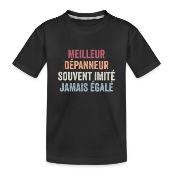 Meilleur Dépanneur Souvent Imité Jamais égalé - T-shirt bio Premium Enfant - noir - Devant